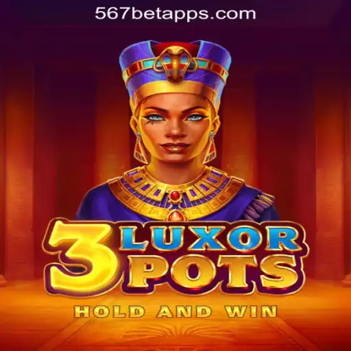 Exploring the Exciting World of 3LuxorPots at 567bet.com