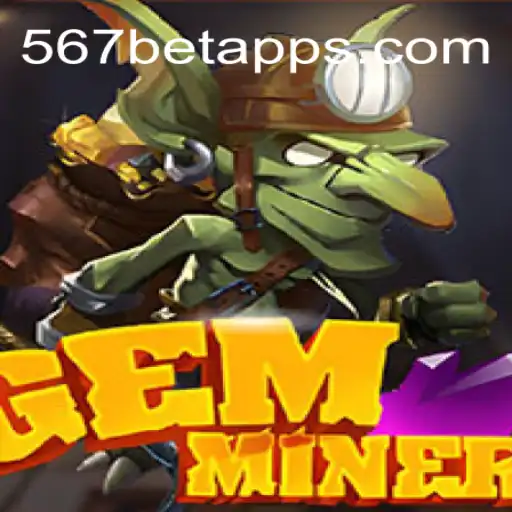 Discover the Exciting World of GemMiner and 567bet.com Oficial Slots Brasil #1