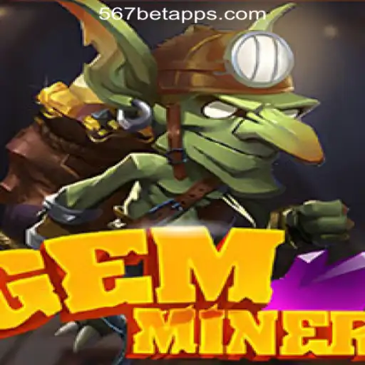 Discover the Exciting World of GemMiner and 567bet.com Oficial Slots Brasil #1