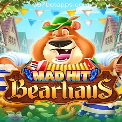MadHitBearhaus: Exploring the Thrilling Universe of 567bet.com Oficial Slots Brasil #1